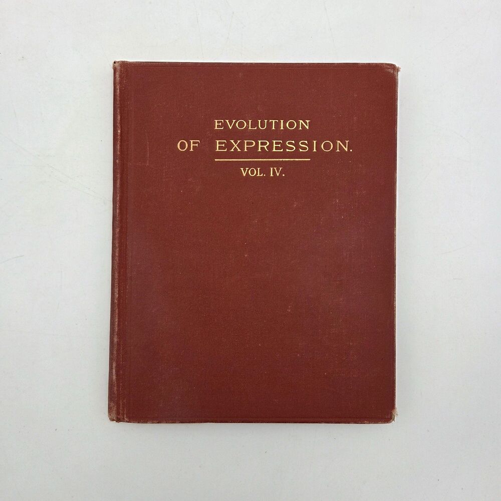 Evolution of Expression Vol 4 Emerson College of Oratory 1896 Antique Book